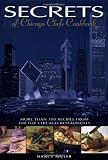 Miller, Nancy: Secrets of Chicago Chefs Cookbook: More than 300 Recipes from 100 Top Chicago Restaurants