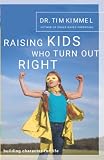 Kimmel, Time: Raising Kids Who Turn Out Right Kimmel, Time: Raising Kids Who Turn Out Right