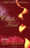 Rivers, Alisha: Crack Head