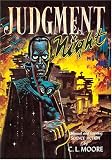 Moore, C.L.: Judgment Night: Facsimile Reproduction Of The 1952 Moore, C.L.: Judgment Night: Facsimile Reproduction Of The 1952