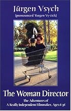 The woman director : the adventures of a&hellip;