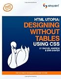 Shafer, Dan: HTML Utopia: Designing Without Tables Using CSS Shafer, Dan: HTML Utopia: Designing Without Tables Using CSS