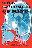 Holmes, E.: The Science of Mind