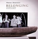 Rubenstein, Meridel: Belonging: Los Alamos To Vietnam-Photoworks And Installations Rubenstein, Meridel: Belonging: Los Alamos To Vietnam-Photoworks And Installations