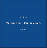 Lumer, Jacqi: Wishful Thinking: By Me Lumer, Jacqi: Wishful Thinking: By Me