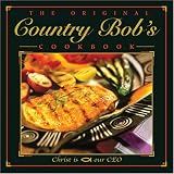 Bob, Country: The Original Country Bob's Cookbook