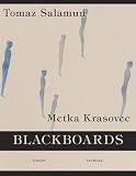 Salamun, Tomaz: Blackboards Salamun, Tomaz: Blackboards