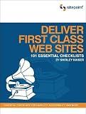 Kaiser, Shirley: Deliver First Class Websites: 101 Essential Checklists
