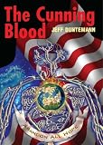 Duntemann, Jeff: The Cunning Blood Duntemann, Jeff: The Cunning Blood