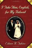 Tabios, Eileen R.: I Take Thee, English, for My Beloved Tabios, Eileen R.: I Take Thee, English, for My Beloved