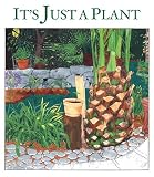 Rosenbaum, Marsha: It's Just a Plant: A Childrens Story of Marijuana Rosenbaum, Marsha: It's Just a Plant: A Childrens Story of Marijuana