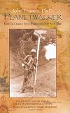 Francis, John: Planetwalker: How to Change Your World One Step at a Time