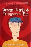 Sonnenblick, Jordan: Drums, Girls, And Dangerous Pie Sonnenblick, Jordan: Drums, Girls, And Dangerous Pie