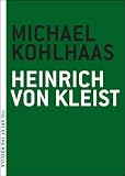 Von Kleist, Heinrich: Michael Kohlhaas: Berlin 1810