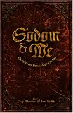Philips, Ian: Sodom & Me: Queers on Fundamentalism