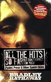 Hathaway, Bradley: All the Hits So Far But Don't Expect Too Much: Poetry, Prose & Other Sundry Items Hathaway, Bradley: All the Hits So Far But Don't Expect Too Much: Poetry, Prose & Other Sundry Items