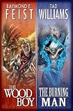 Williams, Tad: The Wood Boy/The Burning Man Williams, Tad: The Wood Boy/The Burning Man