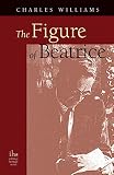 Williams, Charles: The Figure of Beatrice Williams, Charles: The Figure of Beatrice
