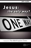 Snyder, John: Jesus: The Only Way?