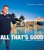 Sandow Media Corporation: All That's Good: The Story Of Butch Stewart, The Man Behind Sandals Resorts Sandow Media Corporation: All That's Good: The Story Of Butch Stewart, The Man Behind Sandals Resorts