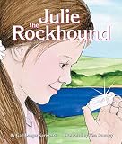 Gail Langer Karwoski: Julie the Rockhound