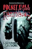Lawson, John Edward: Pocket Full of Loose Razorblades Lawson, John Edward: Pocket Full of Loose Razorblades