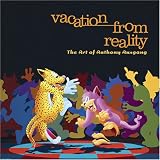McCormick, Carlo: Vacation from Reality: The Art of Anthony Ausgang McCormick, Carlo: Vacation from Reality: The Art of Anthony Ausgang