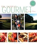 Kahn, Lisa: The Fairway Gourmet: A Celebration of Golf Destinations & Culinary Delights