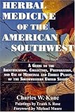 Kane, Charles W.: Herbal Medicine of the American Southwest: A Guide to the Medicinal and Edible Plants of the Southwestern United States
