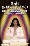 Murray, Steve: Reiki the Ultimate Guide Learn New Reiki Aura Attunements Heal Mental & Emotional Issues