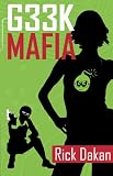 Dakan, Rick: Geek Mafia: Mile Zero Dakan, Rick: Geek Mafia: Mile Zero