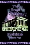 Euripides: Euripides - Nineteen Plays Euripides: Euripides - Nineteen Plays