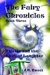 The Fairy Chronicles Book Three: Thistle And the Shell of Laughter