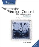 Mason, Mike: Pragmatic Version Control: Using Subversion Mason, Mike: Pragmatic Version Control: Using Subversion