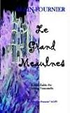 Alain-Fournier: Le Grand Meaulnes