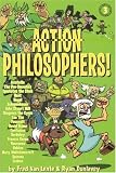 Lente, Fred Van: Action Philosophers! 3: The Lives and Thoughts of History's A-list Brain Trust Lente, Fred Van: Action Philosophers! 3: The Lives and Thoughts of History's A-list Brain Trust
