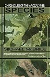 McBride, Michael: Chronicles of the Apocalypse: Species