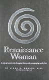 Bowlby, Linda S.: Renaissance Woman: A Study of Women's Roles Throughout History With Accompanying Works of Art Bowlby, Linda S.: Renaissance Woman: A Study of Women's Roles Throughout History With Accompanying Works of Art