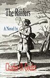 Goulet, Charles O.: The Raiders