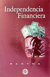 Ramtha: Independencia Financiera/ Financial Freedom Ramtha: Independencia Financiera/ Financial Freedom