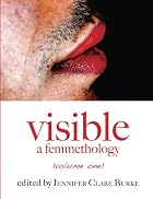 Visible: A Femmethology, Volume One by&hellip;