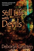 Still Life With Devils by Deborah Grabien