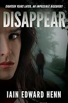 Disappear by Iain Edward Henn