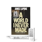 A World I Never Made by James LePore