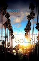 So L.A. by Bridget Hoida