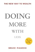 Doing More with Less: The New Way to Wealth&hellip;