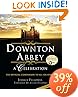 Downton Abbey - A Celebration