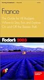 Fodor's: Fodor's 2003 France Fodor's: Fodor's 2003 France