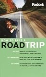 Fodor's Travel Publications, Inc. Staff: How to Take a Road Trip : Getting Organized Makes Getting There So Much More Fun Fodor's Travel Publications, Inc. Staff: How to Take a Road Trip : Getting Organized Makes Getting There So Much More Fun