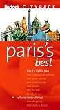 Fodor's Travel Publications, Inc. Staff: Paris's Best Fodor's Travel Publications, Inc. Staff: Paris's Best